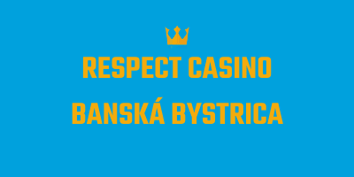 Respect Casino Banská Bystrica