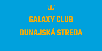 Galaxy Club Dunajská Streda