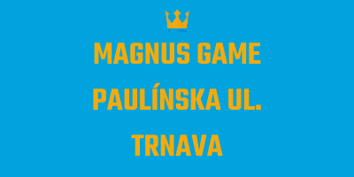 Magnus Game Trnava Paulínska ulica