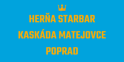 Herňa Starbar Kaskáda Matejovce Poprad