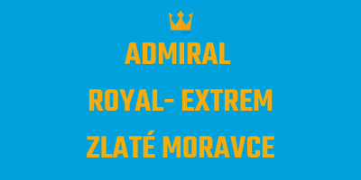 Admiral Royal - Extrem Zlaté Moravce