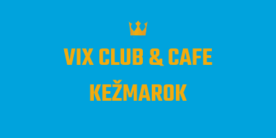 VIX CLUB & CAFE Kežmarok