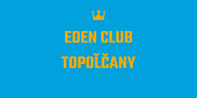 Eden Club Topoľčany