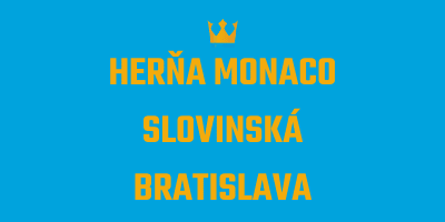 Herňa Monaco Slovinská Bratislava
