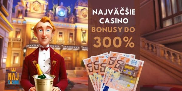 najvacsie casino bonusy do 300%
