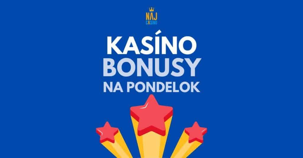 kasino bonusy na pondelok