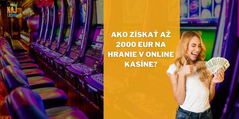 2000 eur na hranie v online kasíne