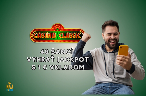 sanca vyhrat jackpot s Casino classic 1€ vkladom